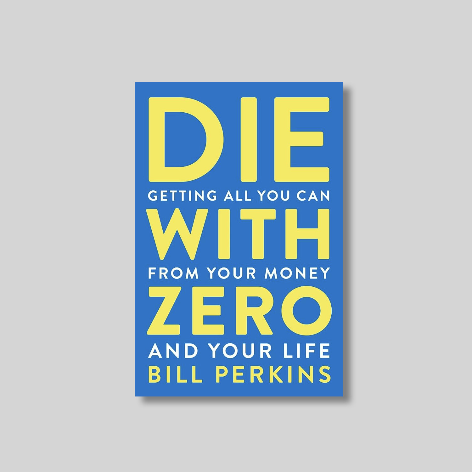 Die With Zero